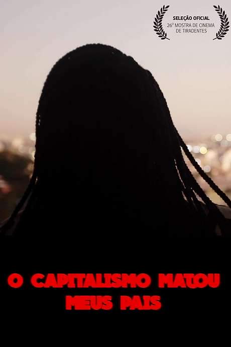 O Capitalismo Matou Meus Pais